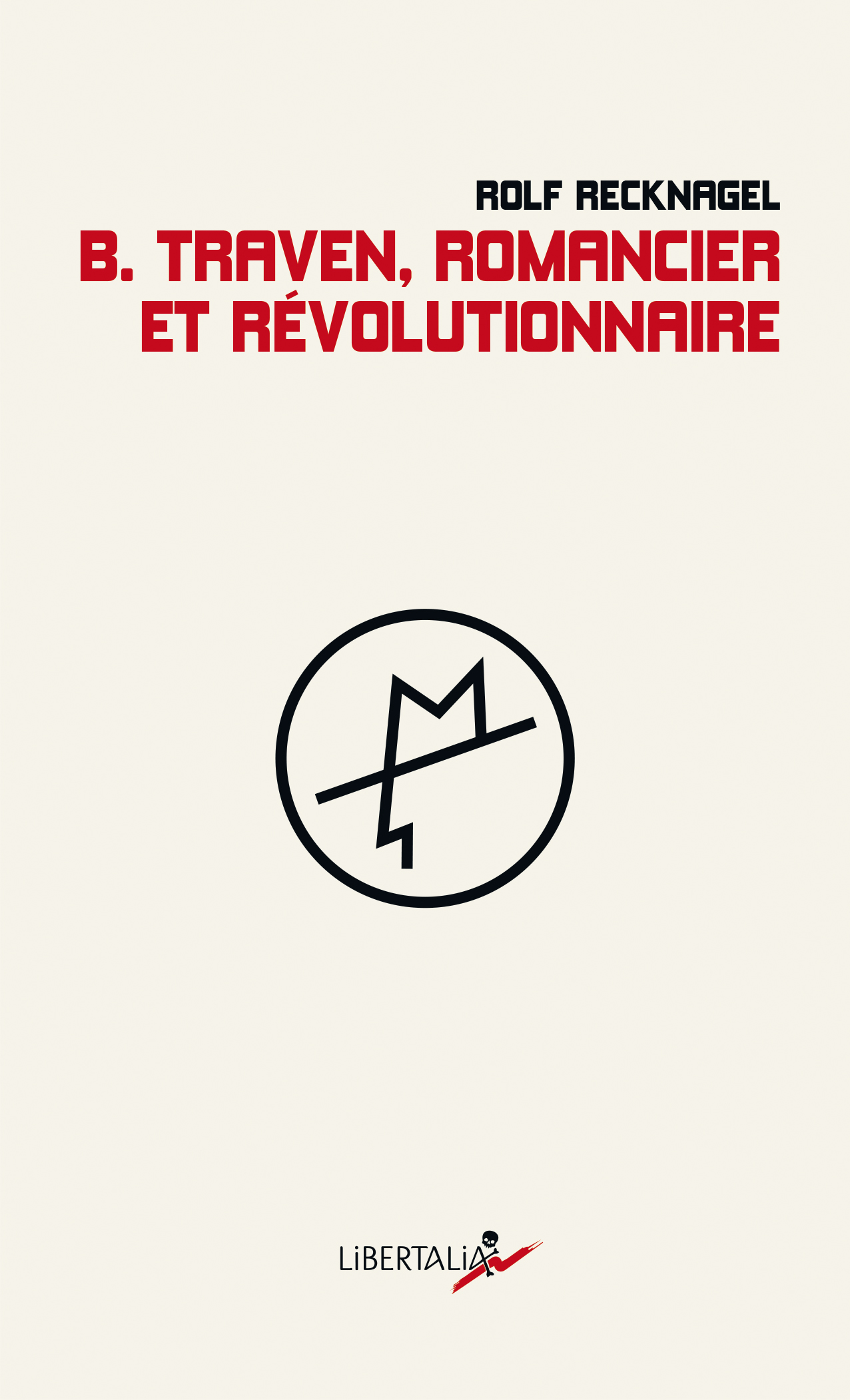 libertalia-b_traven_romancier_et_revolutionnaire-couv_web_rvb.jpg