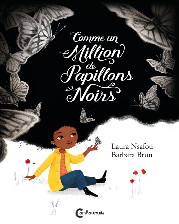Une petite fille a une chevelure noire qui envahit le haut de la couverture du livre : Comme un million de papillons noirs