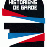 Les Historiens de garde, en librairie le 20 octobre ou à commander en ligne (lien sur l'image)