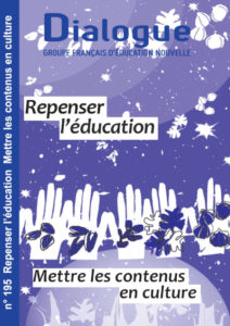 Dialogue n° 195 – Repenser l’éducation. Mettre les contenus en culture