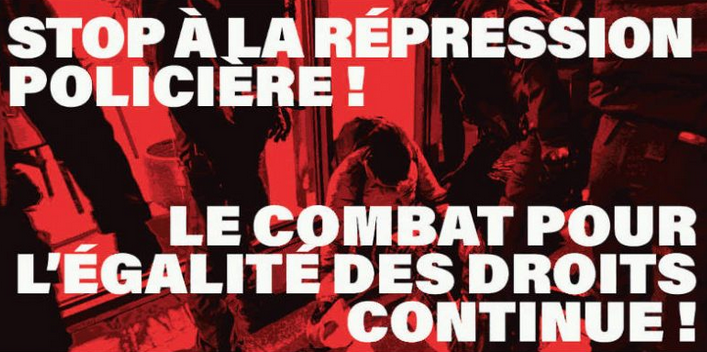stop à la répression policière le combat pour l'égalité des droits continue !