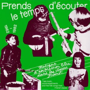 Prends le temps d’écouter, musique d’expression libre dans les classes Freinet…
