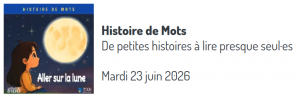 Présentation de la collection Histoire de Mots